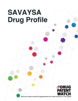 Paperback SAVAYSA Drug Profile, 2024: SAVAYSA (edoxaban tosylate) drug patents, FDA exclusivity, litigation, drug prices Book