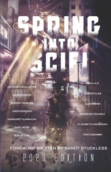 Paperback Spring Into SciFi: 2020 Edition Book