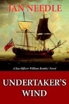 Undertaker's Wind (Will Bentley) - Book #4 of the Sea Officer William Bentley