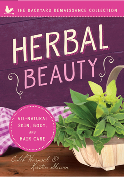 Paperback Herbal Beauty: All-Natural Skin, Body, and Hair Care Book