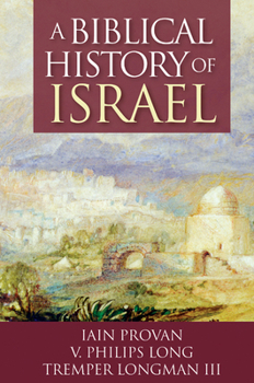 Paperback A Biblical History of Israel Book