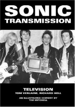 Paperback Sonic Transmission: Television Tom Verlaine, Richard Hell Book