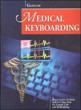 Hardcover Glencoe Medical Keyboarding W/CD-ROM and Data Disk [With *] Book