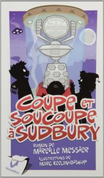 Paperback Coupe et soucoupe à Sudbury [French] Book