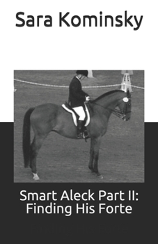 Paperback Smart Aleck Part II: : Finding His Forte Book