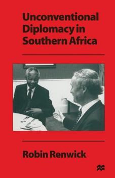 Paperback Unconventional Diplomacy in Southern Africa Book