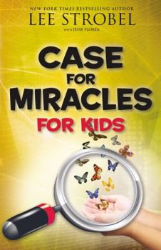 The Case for Miracles for Kids - Book  of the Cases for Christianity for Kids