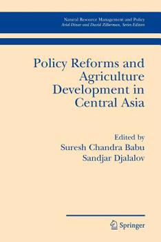 Paperback Policy Reforms and Agriculture Development in Central Asia Book