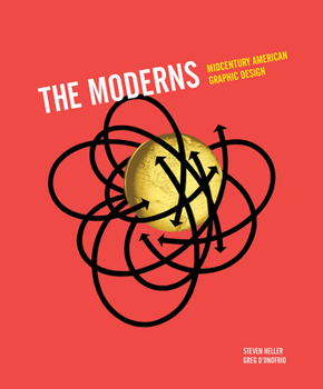 Hardcover The Moderns: Midcentury American Graphic Design Book