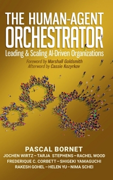 The Human-Agent Orchestrator: Leading and Scaling AI-Driven Organizations