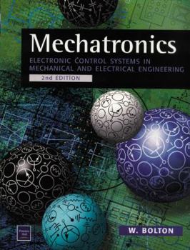 Paperback Mechatronics: Electronic Control Systems in Mechanical Engineering Book