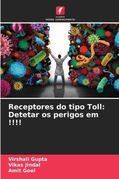 Paperback Receptores do tipo Toll: Detetar os perigos em !!!! [Portuguese] Book