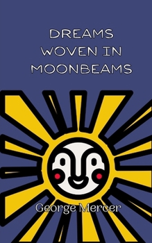 Paperback Dreams Woven in Moonbeams Book