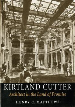 Paperback Kirtland Cutter: Architect in the Land of Promise Book