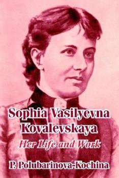 Paperback Sophia Vasilyevna Kovalevskaya: Her Life and Work Book