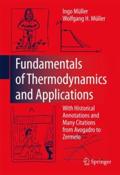 Paperback Fundamentals of Thermodynamics and Applications: With Historical Annotations and Many Citations from Avogadro to Zermelo Book