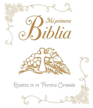 Hardcover Mi Primera Biblia. Recuerdo de Mi Primera Comunion [Spanish] Book