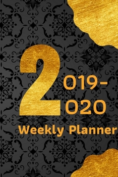 2019-2020 Weekly Planner: October 2019-December 2020 Weekly and Monthly Planner,for kids, teacher, student, women , girls ,men , boys ,special day ... , 100 pages ,cute Gold color cover. Vol5