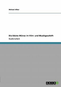 Paperback Die kleine Münze im Film- und Musikgeschäft [German] Book