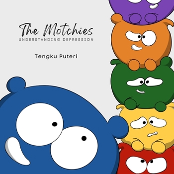 Paperback The Motchies: Understanding Depression Book