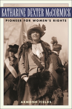 Hardcover Katharine Dexter McCormick: Pioneer for Women's Rights Book