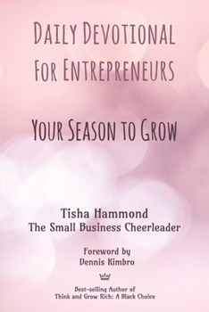 Paperback Daily Devotional for Entrepreneurs: Your Season to Grow Book