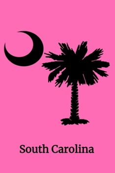 Paperback South Carolina (6x9 Notebook): United States South Carolina Notebook Palm and Moon. A 6"x9" Notebook, Journal, Diary with 120 Pages Lined. Soft Pink Book