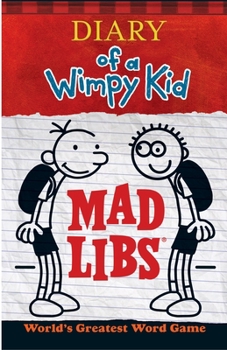 Paperback Diary of a Wimpy Kid Mad Libs: World's Greatest Word Game Book