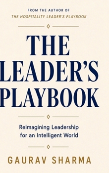 The Leader's Playbook: Reimagining Leadership for an Intelligent World