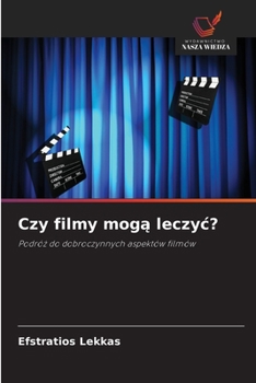 Czy filmy moga leczyc? (Polish Edition)