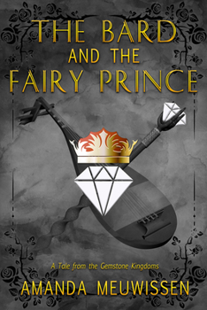 Paperback The Bard and the Fairy Prince: Volume 3 Book