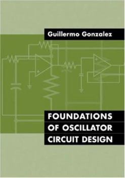 Hardcover Foundations of Oscillator Circuit Design Book