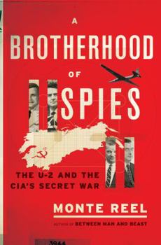 Hardcover A Brotherhood of Spies: The U-2 and the Cia's Secret War Book