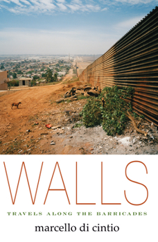 Paperback Walls: Travels Along the Barricades Book