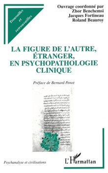 Paperback La Figure de l'Autre, Étranger, En Psychopathologie Clinique [French] Book