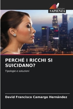 Paperback Perché I Ricchi Si Suicidano? [Italian] Book