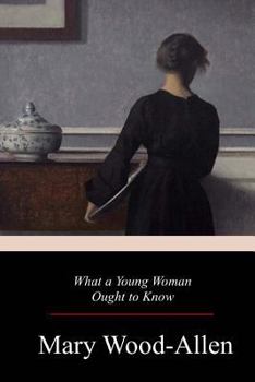Paperback What a Young Woman Ought to Know Book