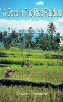 Paperback A Dove in the Rice Paddies Book