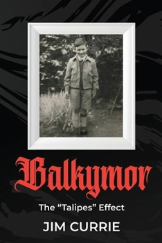 Paperback Balkymor: The Talipes Effect Book