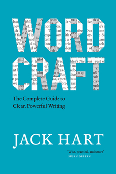 Paperback Wordcraft: The Complete Guide to Clear, Powerful Writing Book