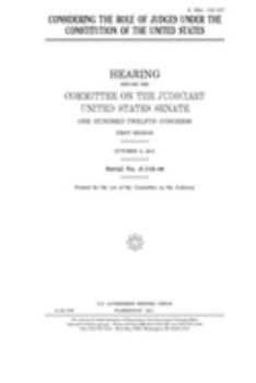 Considering the role of judges under the Constitution of the United States