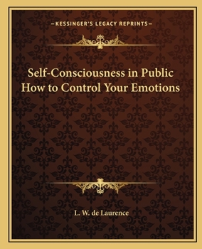 Self-Consciousness in Public How to Control Your Emotions