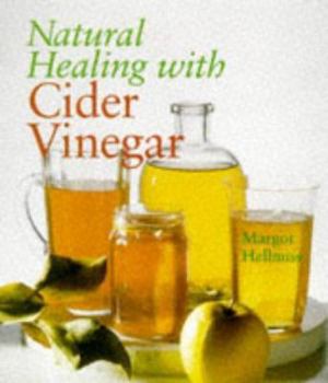 Paperback Natural Healing with Cider Vinegar Book