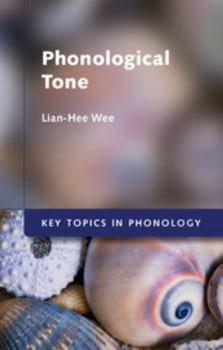 Phonological Tone - Book  of the Key Topics in Phonology