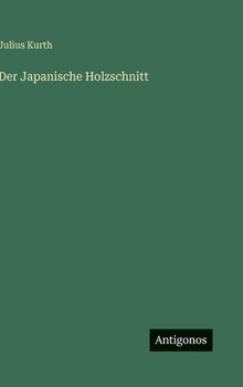 Der Japanische Holzschnitt (German Edition)