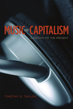 Paperback Music and Capitalism: A History of the Present Book