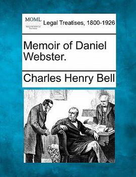 Paperback Memoir of Daniel Webster. Book