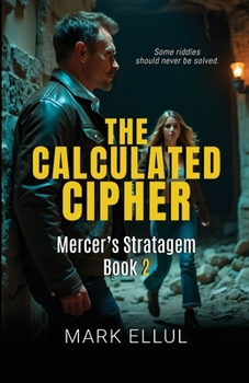 Paperback The Calculated Cipher: Mercer's Stratagem Book 2 Book