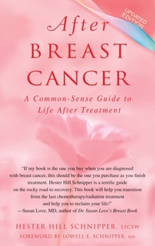 Paperback After Breast Cancer: A Common-Sense Guide to Life After Treatment Book