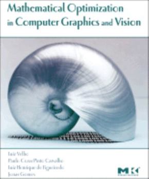 Hardcover Mathematical Optimization in Computer Graphics and Vision Book